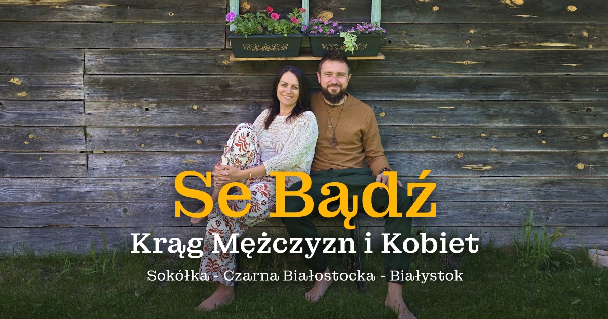 Se Bądź – Krąg Mieszany – Białystok – Sokółka